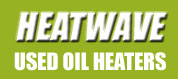 Heatwave Waste Oil Heaters - Heat Your Shop with Recycled Oil